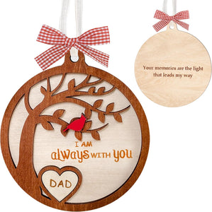 4'' Stone Wood Dad Memorial Ornament Christmas 2 Side Sympathy Cardinal I Am Always with You Keepsake Papa Daddy Father-In-Law Remembrance Gift Idea Window Xmas Holiday Decor HOT11-4D