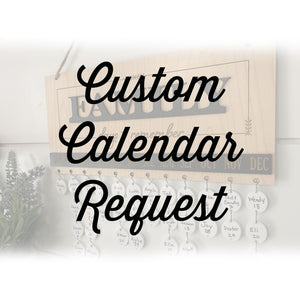 Add On: Custom Calendar Request - Make a Special Design Request on my Calendar Sign Order