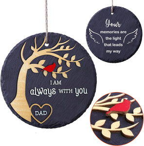 4'' Stone Wood Dad Memorial Ornament Christmas 2 Side Sympathy Cardinal I Am Always with You Keepsake Papa Daddy Father-In-Law Remembrance Gift Idea Window Xmas Holiday Decor HOT11-4D