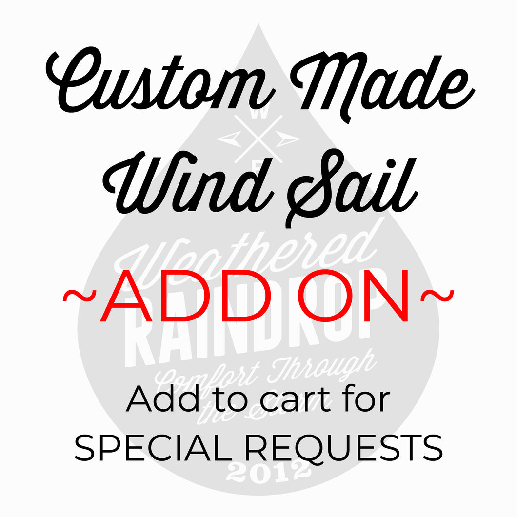 Add A Custom Made Wind Sail To My Order