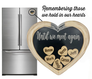 Until We Meet Again Memorial Heart Magnet Personalized Sympathy Gift, Add More Custom Names Throughout the Years, Honoring Those in Heaven