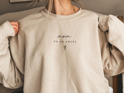 Mom to an Angel Sweatshirt- Angel Mom- Baby Remembrance- Grieve Mother- Infant Loss- Miscarriage Keepsake- Stillborn Gift- Pregnancy Loss